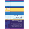 Isg 50: Asian Theology on the Way: Christianity, Culture and Context (Isg 50)