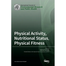 Physical Activity, Nutritional Status, Physical Fitness