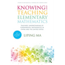 Knowing and Teaching Elementary Mathematics: Teachers' Understanding of Fundamental Mathematics in China and the United States
