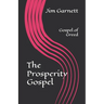The Prosperity Gospel: Gospel of Greed