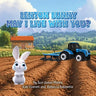Benton Bunny: May I Live With You?