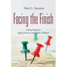 Facing the FInish: : A Road Map for Aging Parents and Adult Children