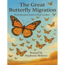 The Great Butterfly Migration