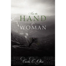 Into the Hand of a Woman