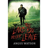 The Land You Never Leave