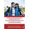 Storying Beyond Social Difficulties with Neuro-Diverse Adolescents: The Imagine, Create, Belong Social Development Programme