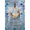 Dreams of Ice and Shadow