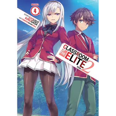 Classroom of the Elite: Year 2 (Light Novel) Vol. 4