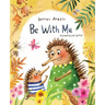 Be With Me