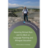 Honoring Richard Ruiz and His Work on Language Planning and Bilingual Education