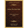 Before The Most Holy: Coram Sanctissimo (1904)