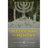 Bitter War of Memory: The Babyn Yar Massacre, Aftermath, and Commemoration