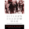 Hitler's Shadow War: The Holocaust and World War II