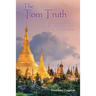 The Torn Truth: The remarkable story of a people, a mission, and a spirit that would not be denied.