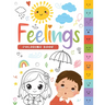 Feelings Coloring Book: Social Emotional Learning Coloring Book for Kids I Identify, Express & Manage Feelings Through Fun Activities I Ages 5+ [Selec