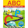 ABC Book of Things That Go: ABCs for Kids That Like Cars, Trucks, and Things That Go