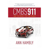 Cmbs 911: Are You Ready for the Crash?