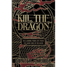 Kill The Dragon: Reclaiming Your Life from the Dark Side of Religion