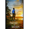 Reconciling the Differences: Pinecones & Spaceships Book Two