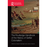 The Routledge Handbook of the History of Settler Colonialism