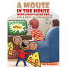 A Mouse in the House with a Man Called Dan and a Gent Called Kent