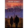 The Tonto Two-Step