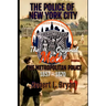 The Police of New York City: The Original Mets, the Metropolitan Police