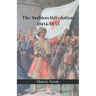 The Serbian Revolution: 1804-1835