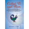 Called To and From: A Personal Reflection on Life and Leadership in the Mainline American Church at the End of the Twentieth Century