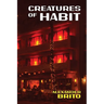 Creatures of Habit