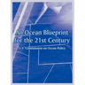 An Ocean Blueprint for the 21st Century