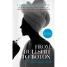 From Bullshit to Botox: A Rebel's Guide to Self-Love and Eternal Youth