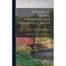 History of Castine, Penobscot, and Brooksville, Maine; Including the Ancient Settlement of Pentagöet
