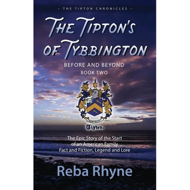 The Tipton's of Tybbington Before and Beyond, Part Two