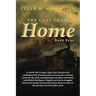 The Last Train Home: Book Four