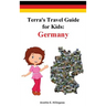 Terra's Travel Guide for Kids: Germany (Hardcover)