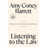Listening to the Law: Reflections on the Court and Constitution