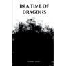 In a time of dragons