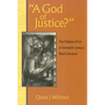 A God of Justice?: The Problem of Evil in Twentieth-Century Black Literature