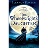 The Wheelwright's Daughter