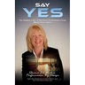 Say Yes: The Hidden Laws of Business Performance from World-Class Sport