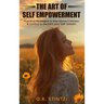 The Art of Empowerment: Practical Strategies to Rise above Criticism and Control to reclaim your Self-Esteem