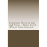 Computer Shortcut keys and Tricks - Word, Excel, Power Point, Internet..: Shortcuts for Word, Excel, Power Point, Internet, trouble shooting and Every