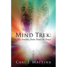 Mind Trek: My Journey from Panic to Peace