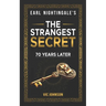 Earl Nightingale's The Strangest Secret: 70 Years Later