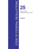 CFR 25, Parts 1 to 299, Indians, April 01, 2016 (Volume 1 of 2)