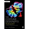 The Costume Designer's Toolkit: The Process of Creating Effective Design