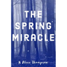 The Spring Miracle