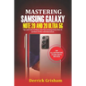 Mastering Samsung Galaxy Note 20 and 2O Ultra 5G: Tips and Tricks to Master your New Samsung Galaxy Note 20 and 20 Ultra With illustrations