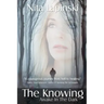 The Knowing: Awake in the Dark